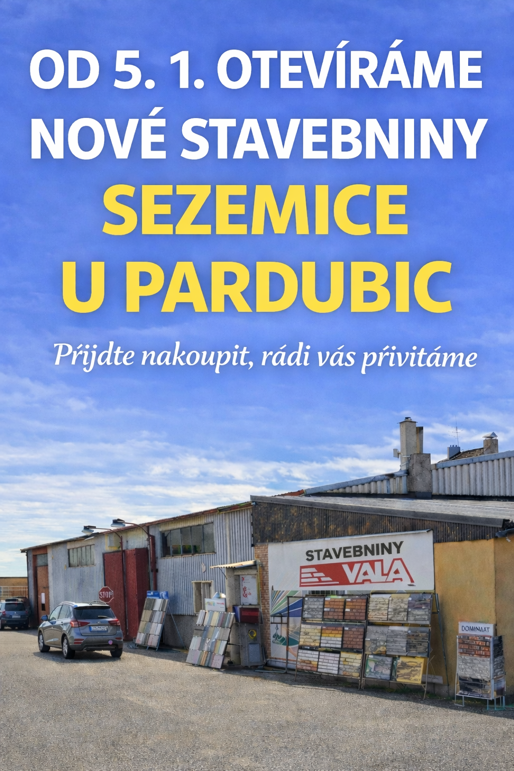 Otevíráme nové stavebniny v Sezemicích u Pardubic!