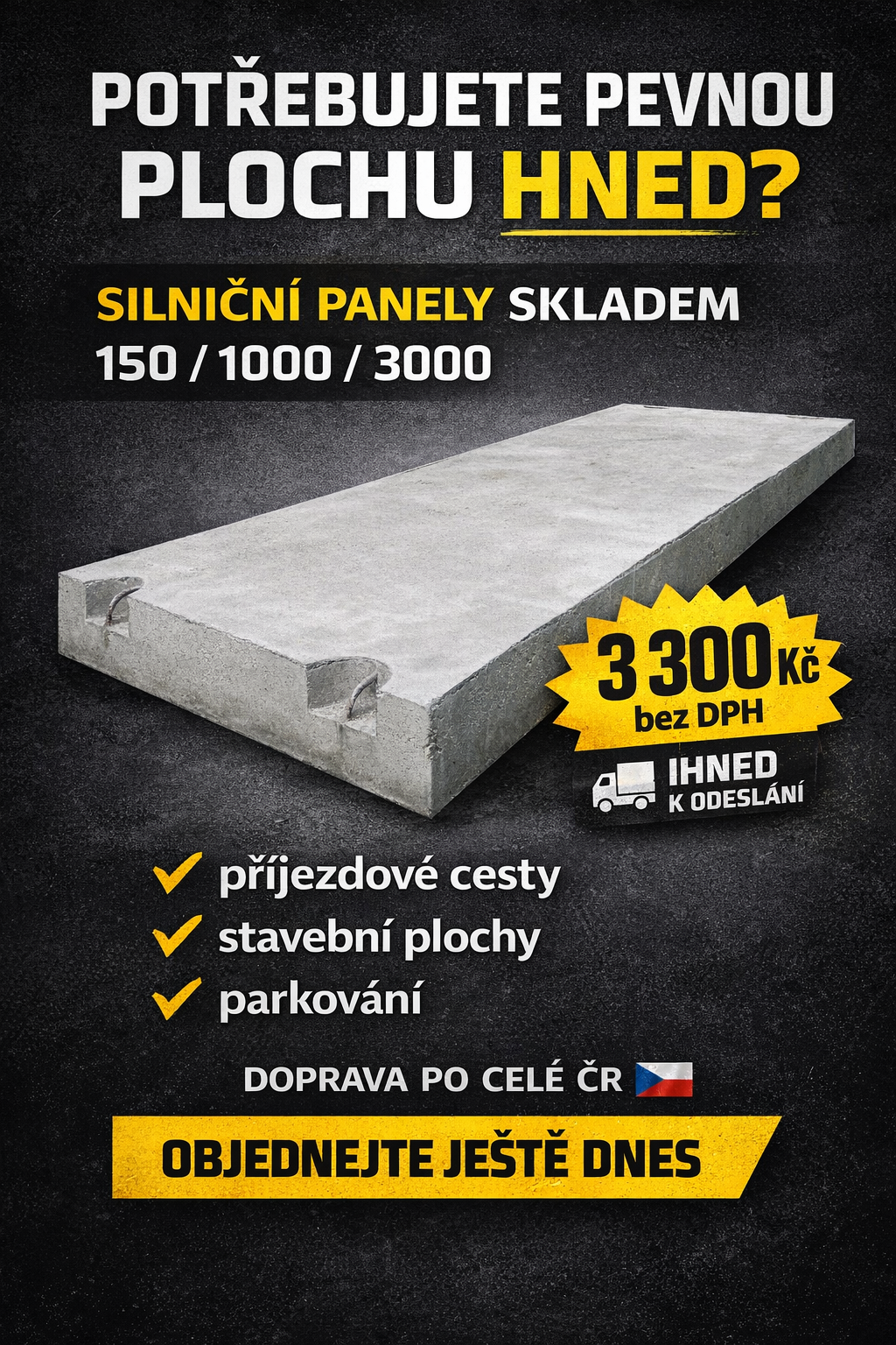 Potřebujete pevnou plochu ihned?