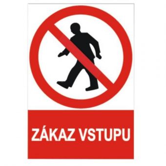 Tabulka bezpečnostní - plast A4 \"Zákaz vstupu\"